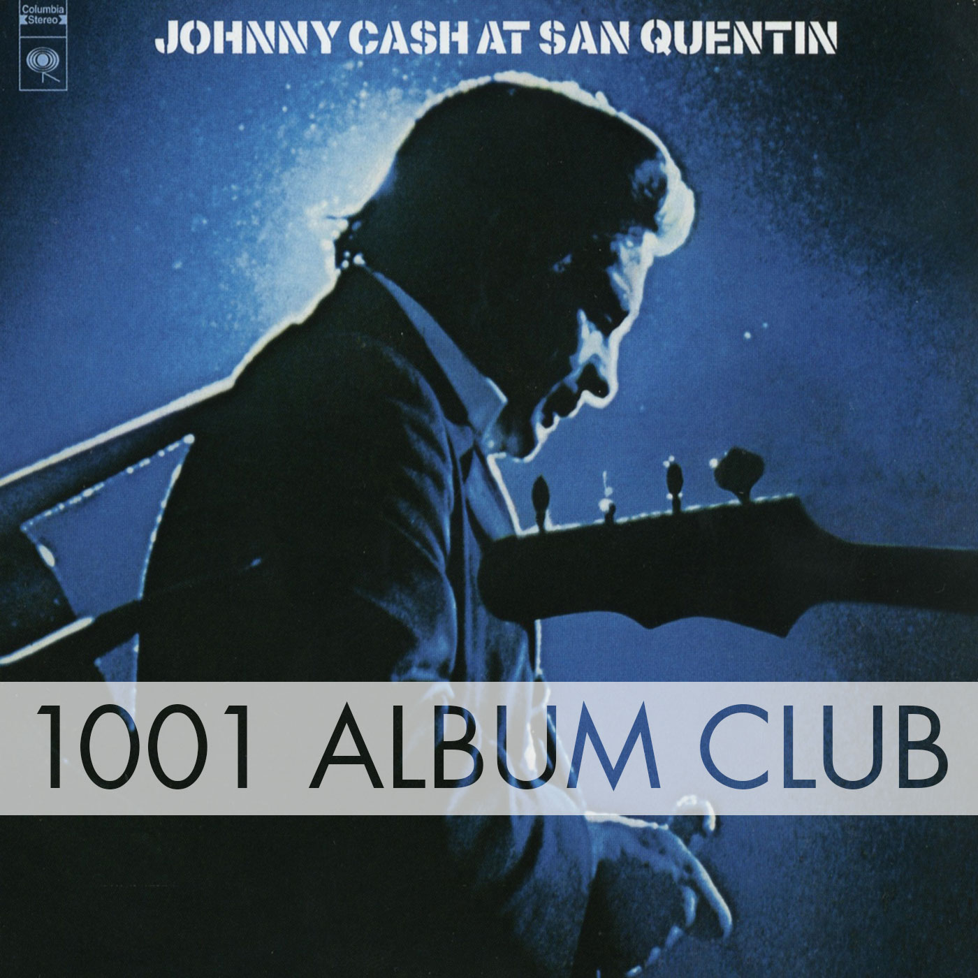 142 Johnny Cash – At San Quentin – 1001 Album Club